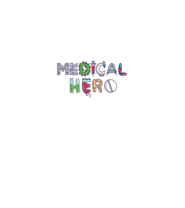 Medical Hero - Eroi de zi cu zi model alb pe tricou