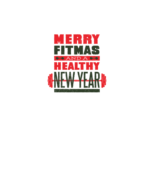 Merry Fitmas and a Healthy New Year tricou amuzant antrenament model alb pe tricou