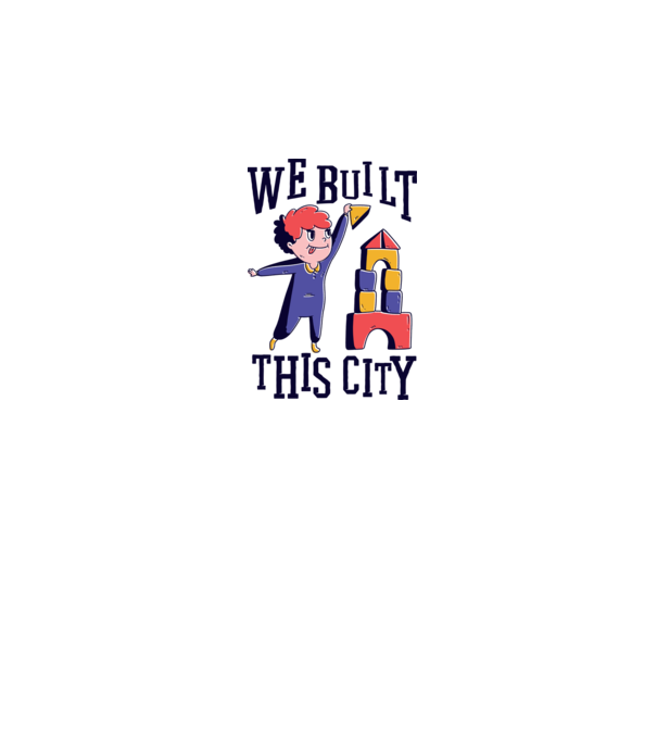 We built this city blocuri de construcție model alb pe tricou