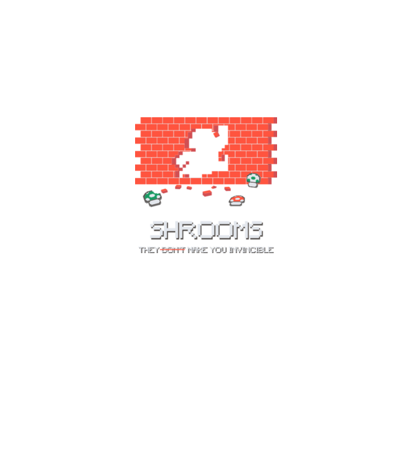 Shrooms - They make you invincible Mario model gri pe tricou