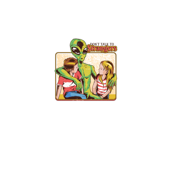 Nu vorbi cu străini tricou amuzant Alien model alb pe tricou
