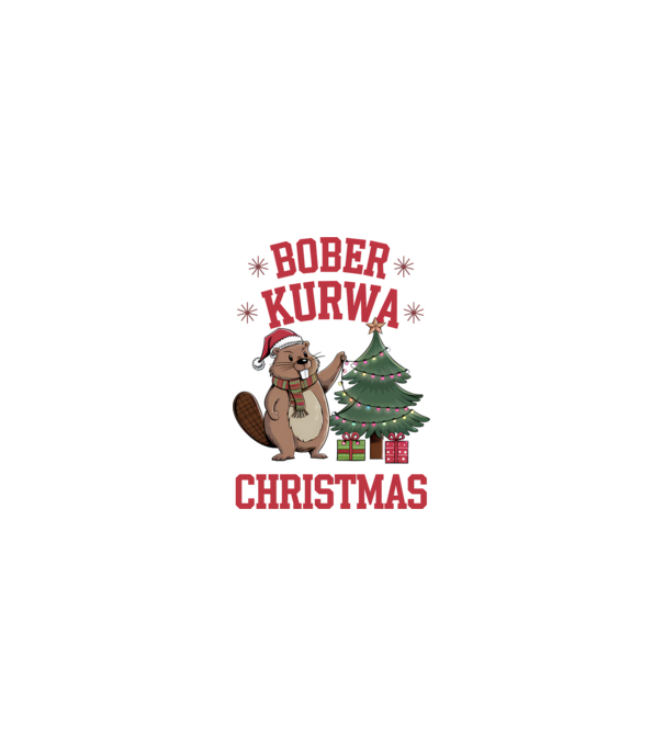 Bober Kurwa Christmas 3 model nisipiu pe tricou
