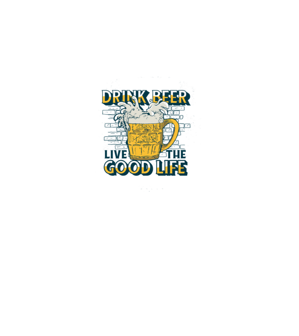 Drink Beer Live The Good Life model gri pe tricou