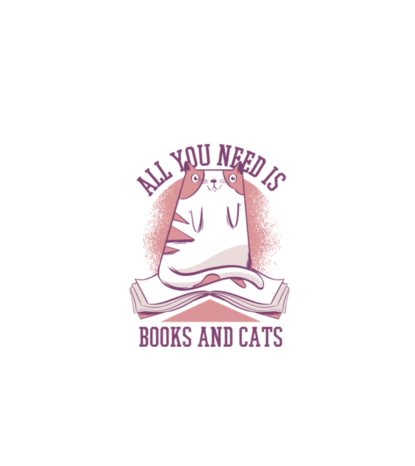 All You Need Is Books And Cats model alb pe tricou