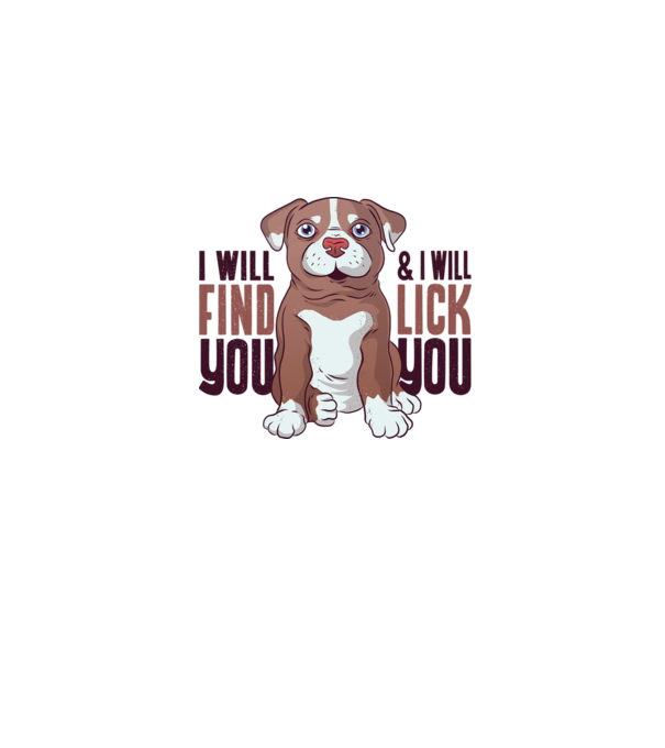 Pitbull - I will find you and I will lick you model gri pe tricou