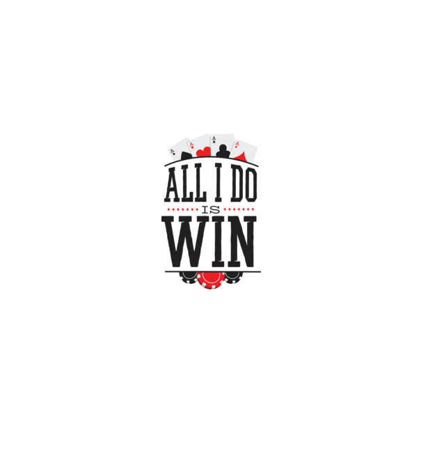 All I do is win Poker model alb pe tricou