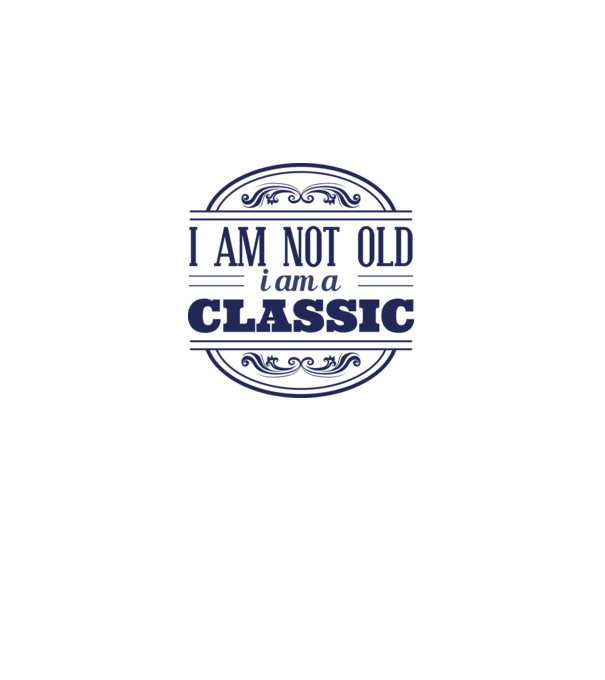 'I''m not old, I am a Classic' model albastru regal pe tricou