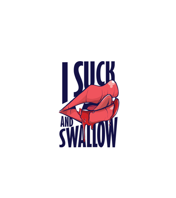 I suck and swallow Vampir model turcoaz pe tricou