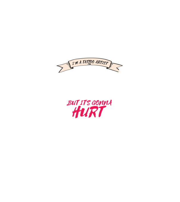 'Yes, I''m a Tattoo Artist. I can fix stupid but it''s gonna hurt - tricou artist tatuaj' model negru pe tricou