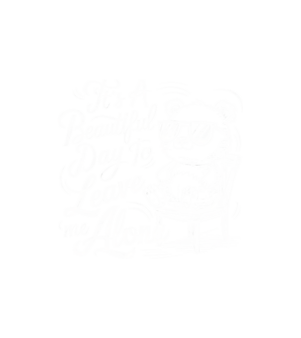 Beautiful day to leave me alone Negru model nisipiu pe tricou