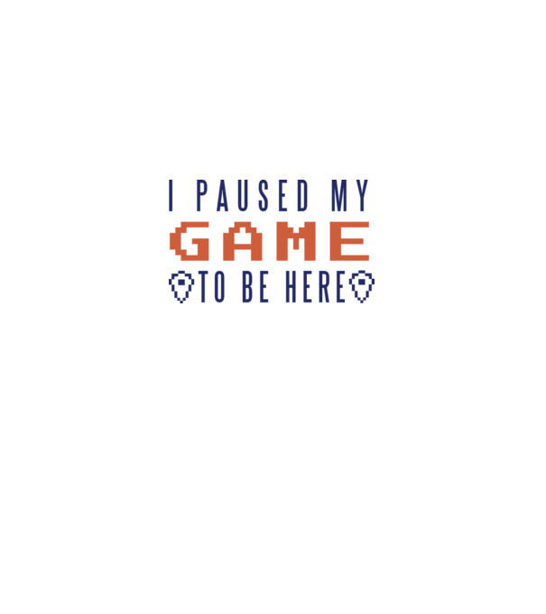 I Paused my game to be here model alb pe tricou