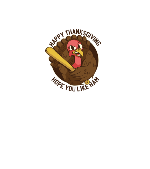 Happy Thanksgiving - Hope you like Ham model gri pe tricou