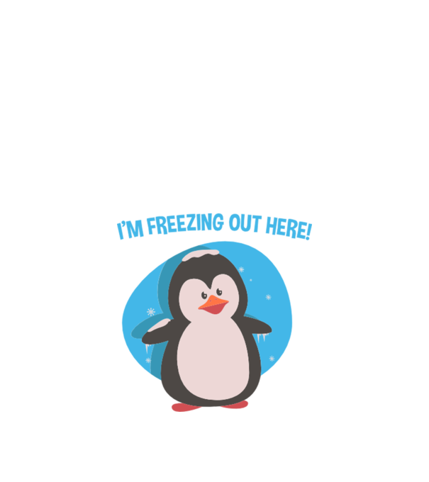 'I''m freezing out here' model alb pe tricou