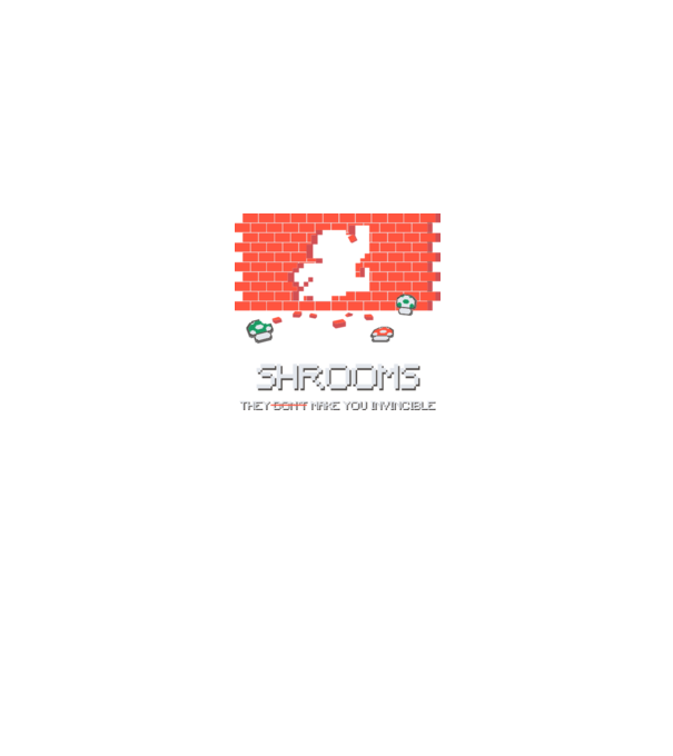 Shrooms - They make you invincible Mario model gri pe tricou