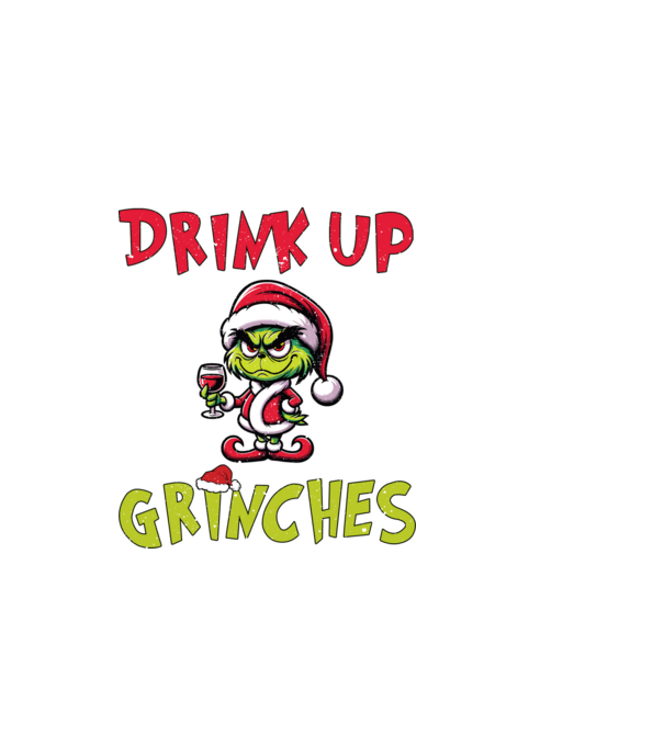 Drink up Grinches model alb pe tricou