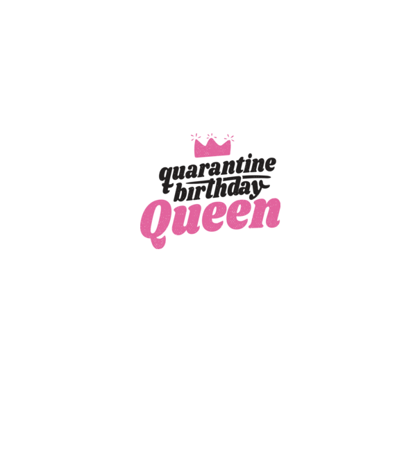 quarantine Queen model roz deschis pe tricou