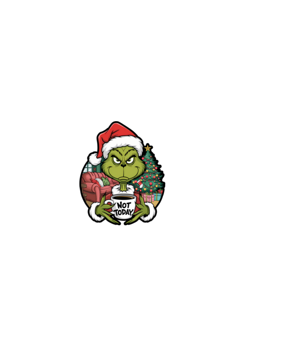 Not Today Grinch model negru pe tricou
