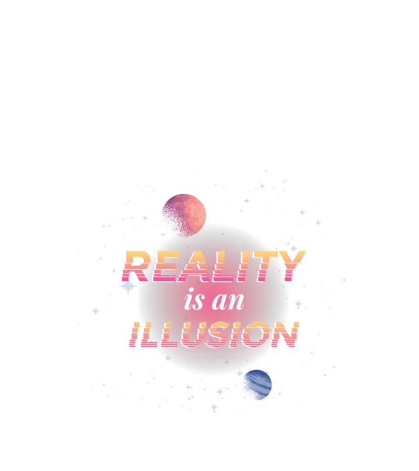 Reality is an Illusion model negru pe tricou
