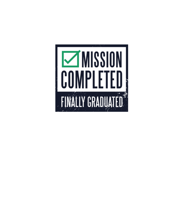 Mission completed Graduation pentru Absolvire model alb pe tricou