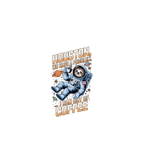 Houston we have a problem coffee model negru pe tricou