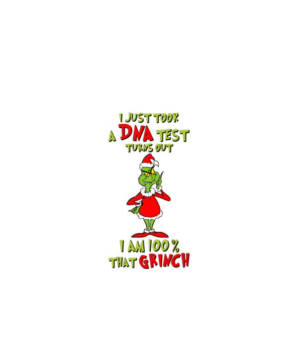 I just took a DNA test - I am Grinch model alb pe tricou