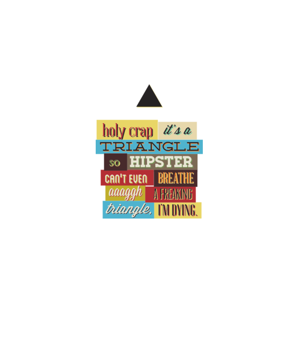 'Holy crap it''s a triangle' model alb pe tricou