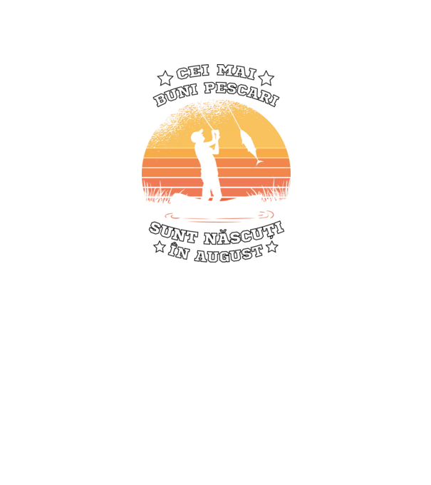 Cei mai buni Pescari sunt născuți în August model verde neon pe tricou
