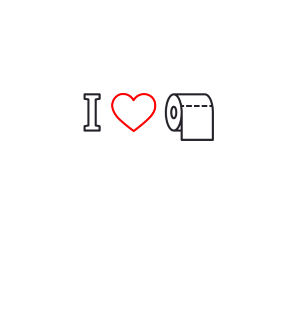 I love hârtie igienică model alb pe tricou