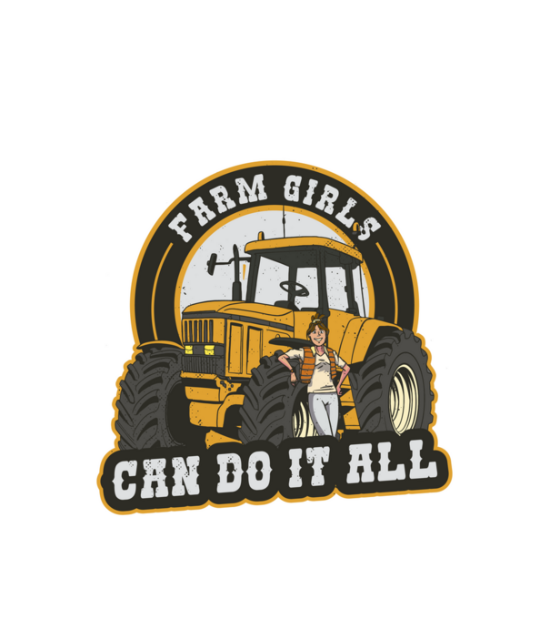 Farm Girls can do it all Tractor model alb pe tricou