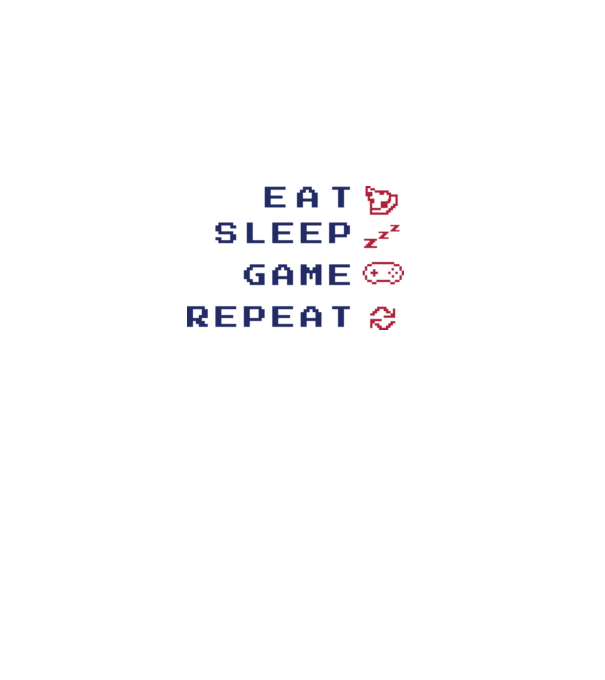 Eat Sleep Game Repeat model alb pe tricou