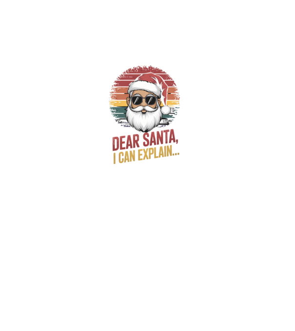 Dear Santa, I can explain... model negru pe tricou