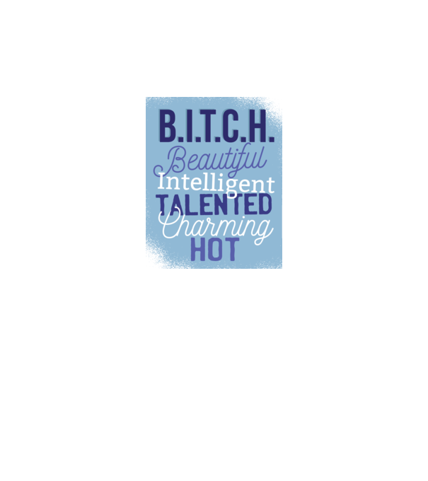 B.I.T.C.H. - Tricou cu inscripție amuzantă model albastru regal pe tricou