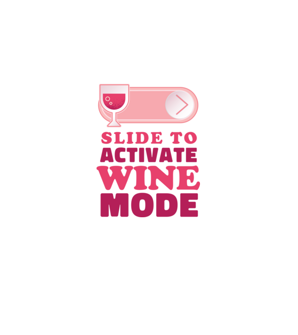 Slide To Activate Wine Mode model albastru deschis pe tricou