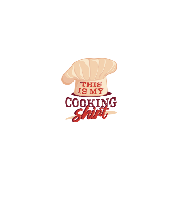 This is my Cooking Shirt model alb pe tricou