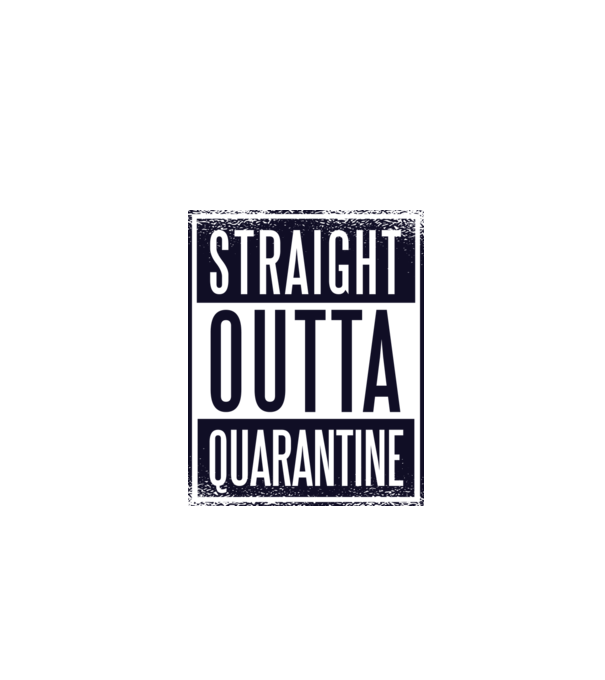 Straight outta quarantine model gri pe tricou