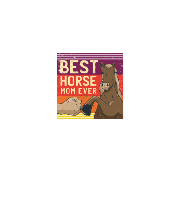Best Horse Mom Ever - Cea mai bună mamă cu cal model albastru jeanși pe tricou