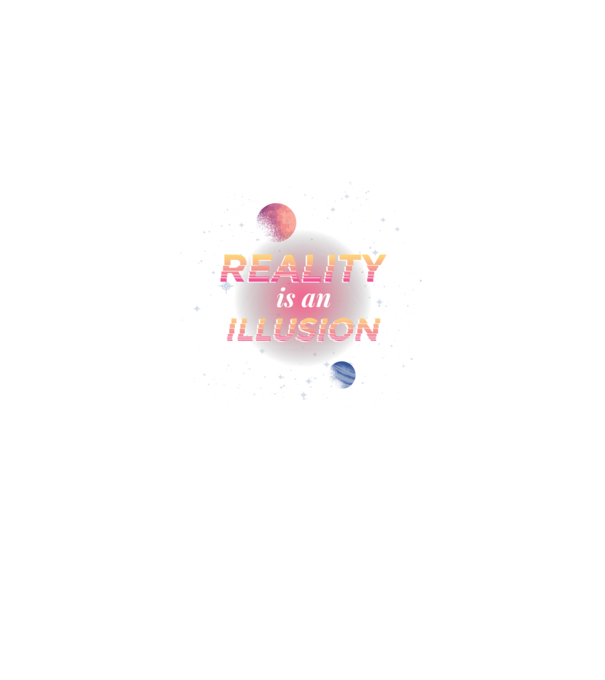 Reality is an Illusion model negru pe tricou