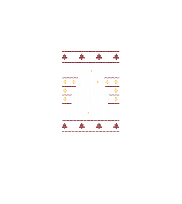 Merry crisis and a happy new fear model negru pe tricou