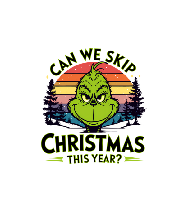 Can we skip christmas this year model nisipiu pe tricou