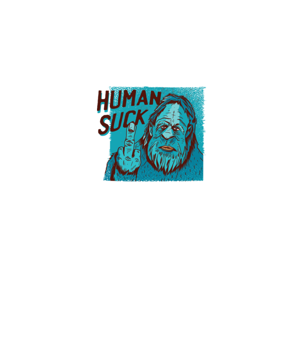 Human Suck - Yeti spune tricou amuzant antisocial model alb pe tricou