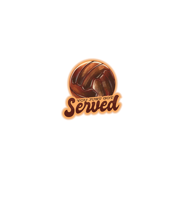 You just got served - volei model mentă pe tricou