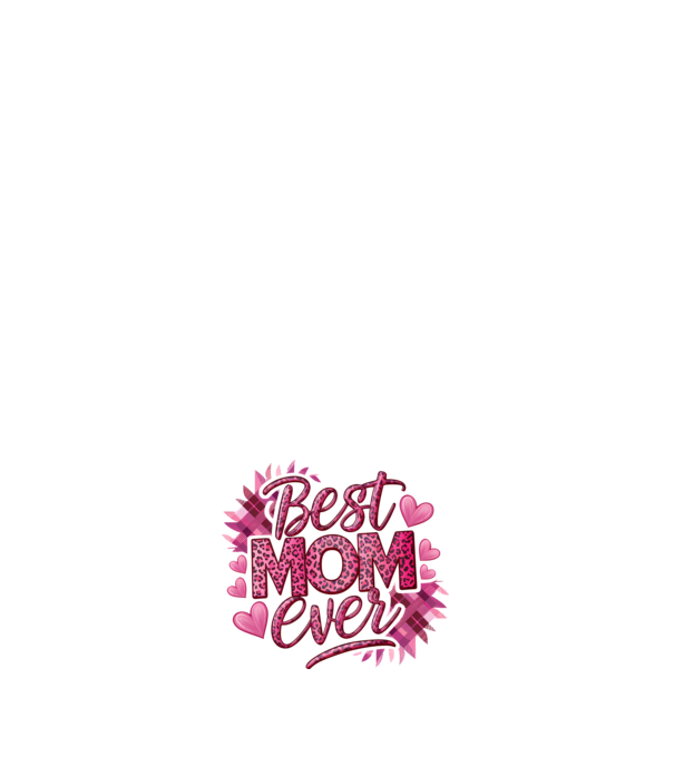 Best Mom Ever model negru pe tricou