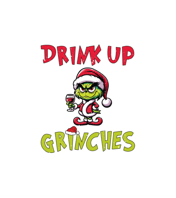 Drink up Grinches model nisipiu pe tricou