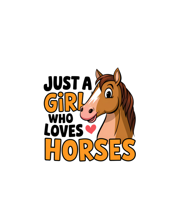 Just a girl who loves horses Alb model alb pe tricou