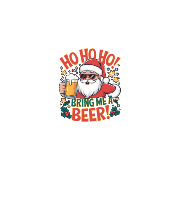 HO HO HO bring me a BEER santa Alb model alb pe tricou