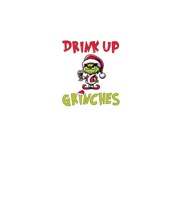 Drink up Grinches model alb pe tricou