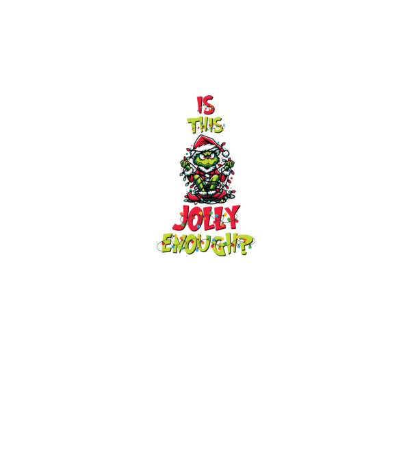 Is this jolly enough Grinch model negru pe tricou