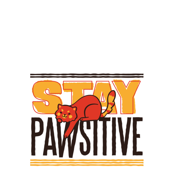 Stay Pawsitive model alb pe tricou
