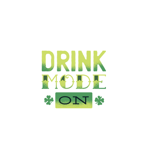Drink mode on - Mod de băutură activat model negru pe tricou