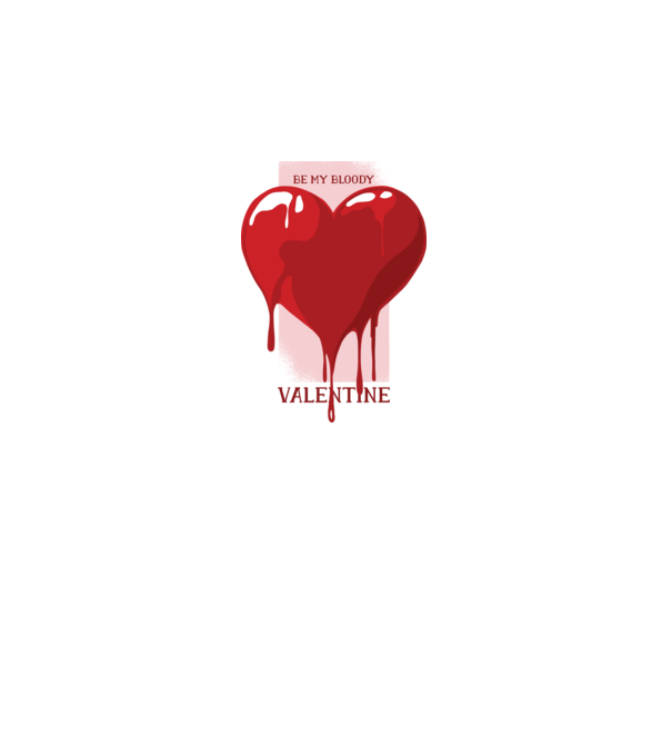 Fii dragostea mea - Be my bloody Valentine model alb pe tricou